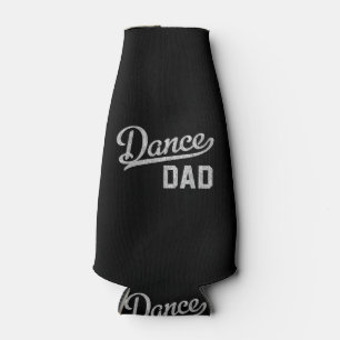Dance Dad Proud Dancer Father Bottle Cooler