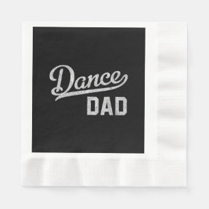 Dance Dad Proud Dancer Father Napkin