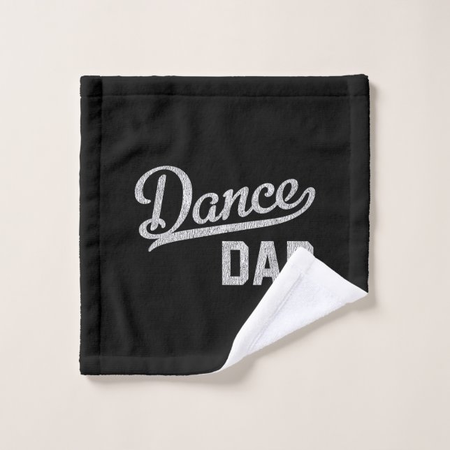 Dance Dad Proud Dancer Father Wash Cloth (Wash Cloth)