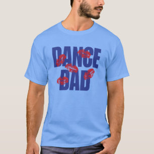 Dance Dad T-Shirt