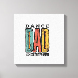 Dance Dad Vintage Typography Shirt Design_1 Canvas Print