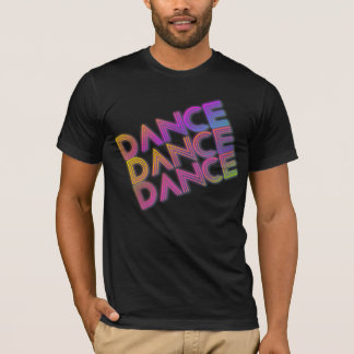dance dance dance T-Shirt