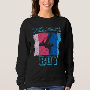 Dance Dancing Breakdance Boy 15 Sweatshirt