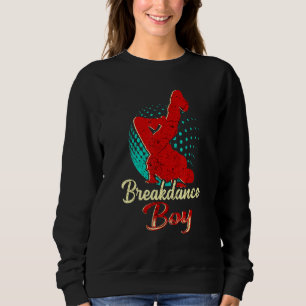 Dance Dancing Breakdance Boy 3 Sweatshirt