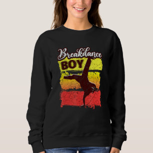 Dance Dancing Breakdance Boy 4 Sweatshirt