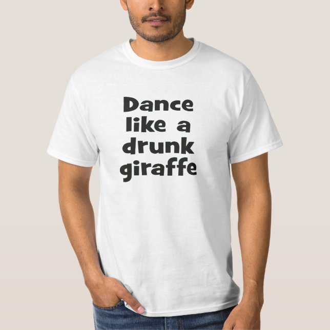 Dance drunk giraffe bf T-Shirt (Front)