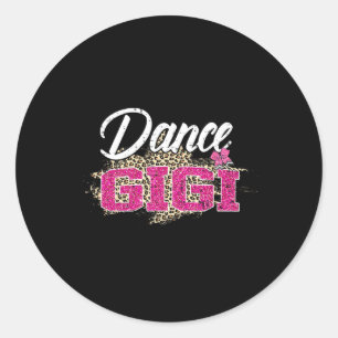Dance Gigi Leopard Funny Dancing Gigi Mother's Day Classic Round Sticker