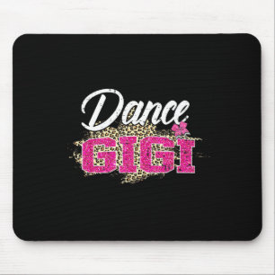 Dance gigi leopard funny dancing gigi mother's day mouse pad