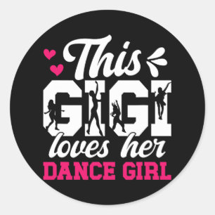 Dance Gigi Loves Her Dance Girl Gigi Of A Dancer G Classic Round Sticker