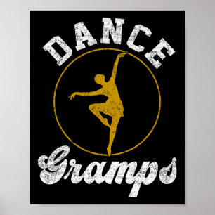 Dance Gramps Dance Lover Fathers Day  Poster