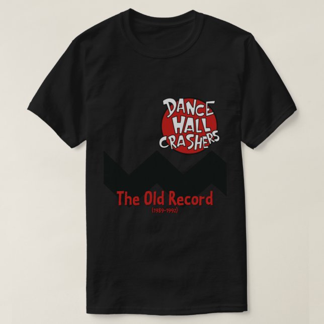 Dance Hall Crashers The Old Records T-Shirt.png T-Shirt (Design Front)