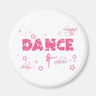 Dance Imagine Achieve Dream Magnet
