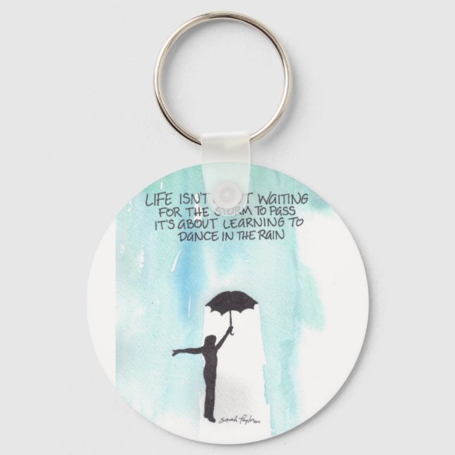 Dance In The Rain Key Ring (Front)