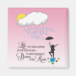Dance in the Rain Magnet
