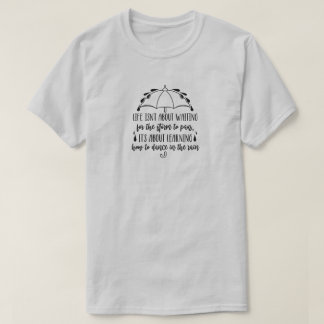Dance In The Rain T-Shirt