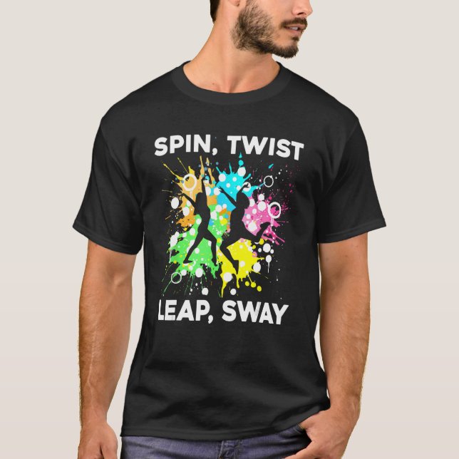 Dance Instructor Spin Twist Leap Sway Dancer Teach T-Shirt (Front)