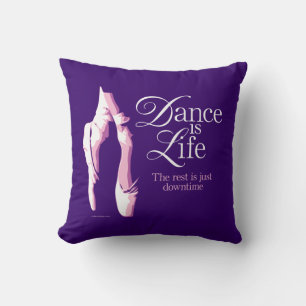 Dance Is Life Cushion