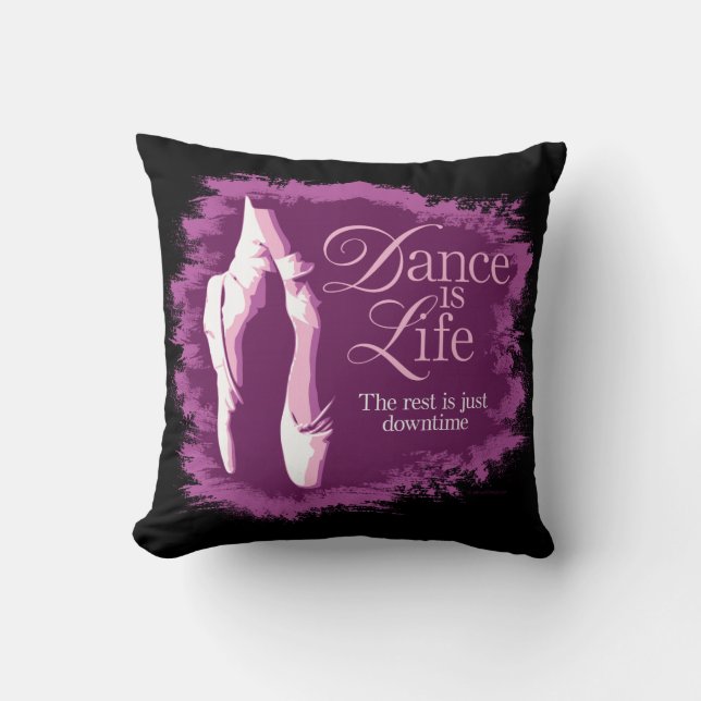 Dance Is Life Cushion (Front)