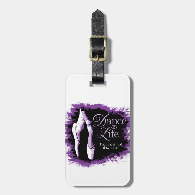 Dance Is Life Luggage Tag (Front Vertical)