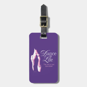 Dance Is Life Luggage Tag