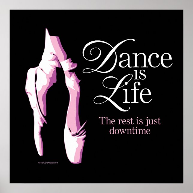 Dance Is Life Poster (Front)