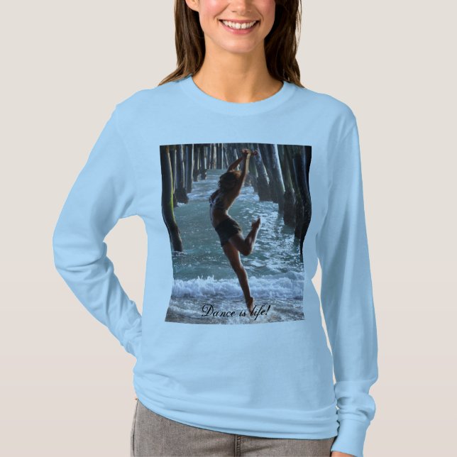 Dance is Life Shirt (Front)