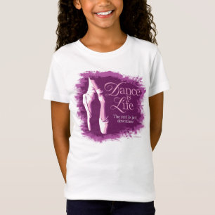 Dance Is Life T-Shirt