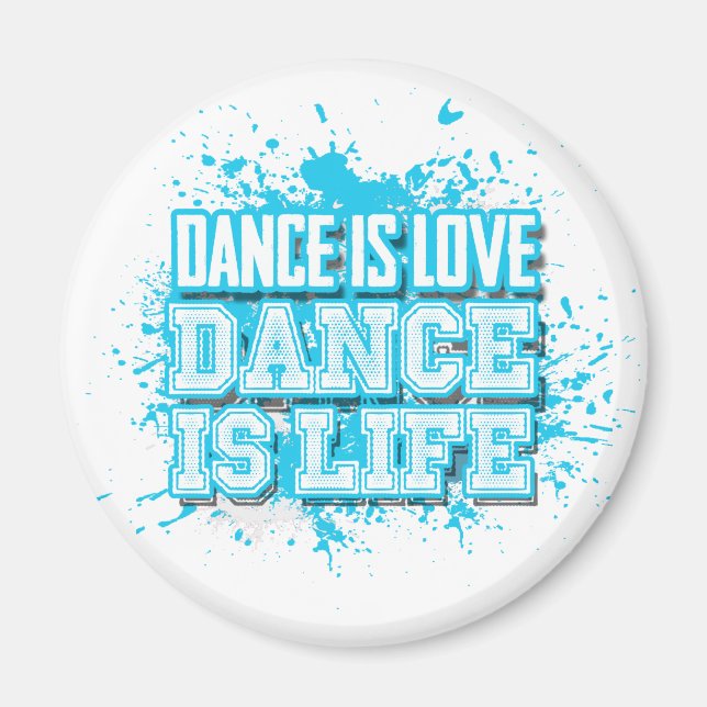 Dance is Love Dance is Life Magnet(s) Magnet (Front)