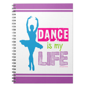 Dance Is My Life Spiral Notebook