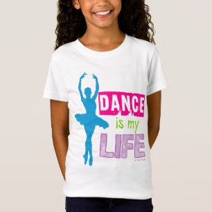 Dance Is My Life T-Shirt