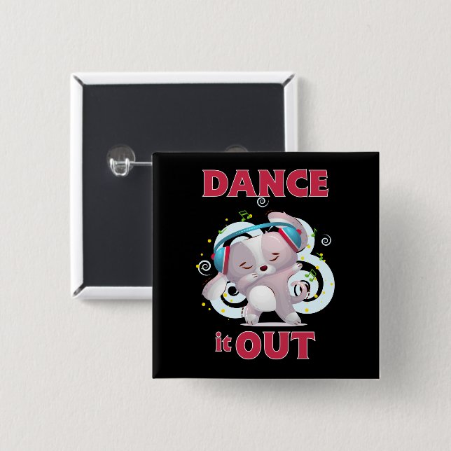 Dance It Out Stress Release  15 Cm Square Badge (Front & Back)