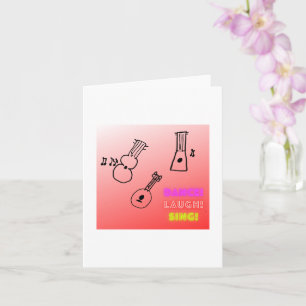 Dance Laugh Sing Ukuleles Blank Card