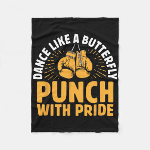 Dance Like A Butterfly Punch With Pride Boxer Spor Fleece Blanket