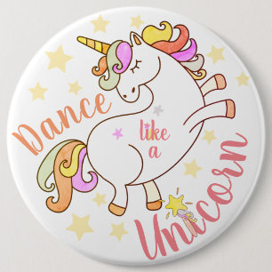 Dance like a Unicorn, shine like a star customised 6 Cm Round Badge