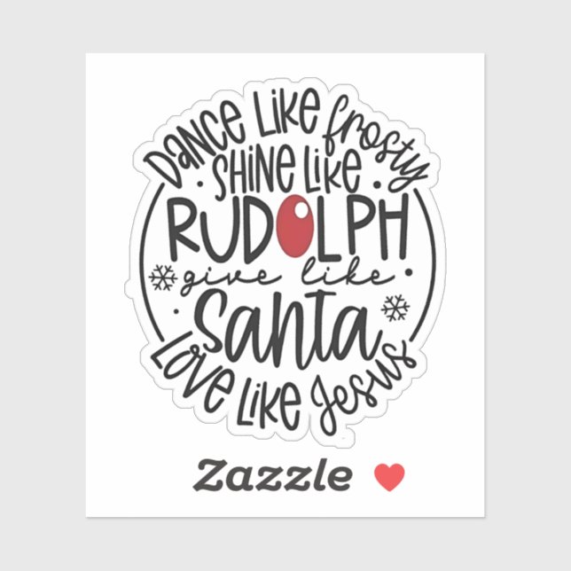 Dance Like Frosty Shine like Rudolph Christmas (Sheet)