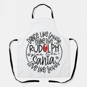 Dance Like Frosty Shine like Rudolph Christmas Apron