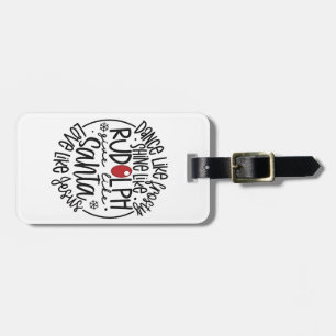 Dance Like Frosty Shine like Rudolph Christmas Luggage Tag