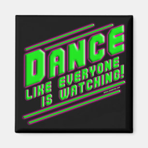 Dance like... Magnet