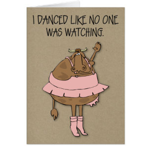 Dance Like No One Is Watching Funny Cow-Themed