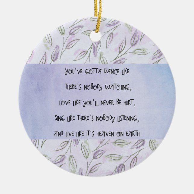 Dance like nobody is watching classic round sticke ceramic tree decoration (Front)