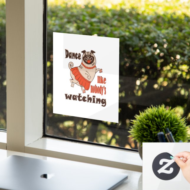 Dance like nobody is watching girly Pug Dog (Office)