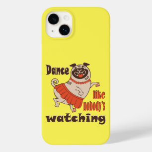 Dance like nobody is watching girly Pug Dog Case-Mate iPhone 14 Plus Case