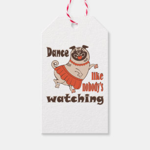 Dance like nobody is watching girly Pug Dog Gift Tags