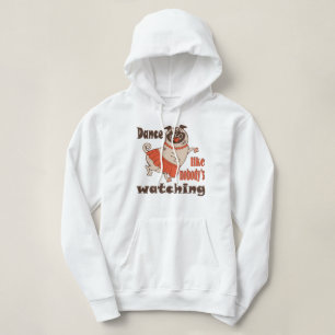 Dance like nobody is watching girly Pug Dog Hoodie