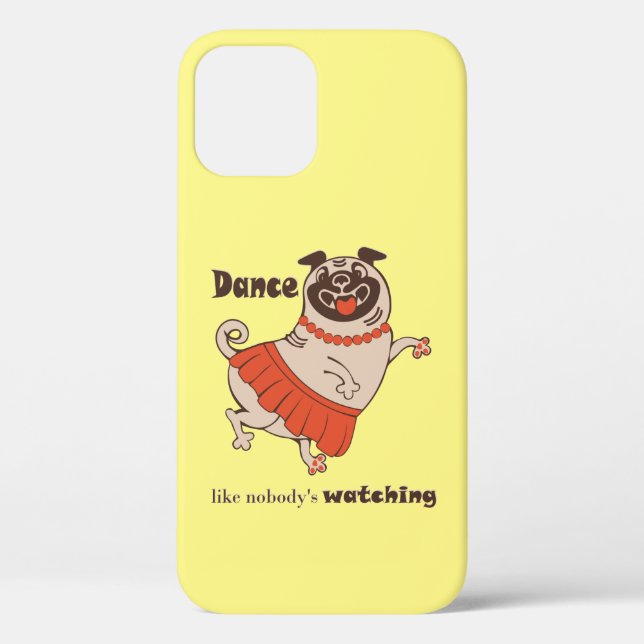 Dance like nobody is watching Pug Girl   Case-Mate iPhone Case (Back)