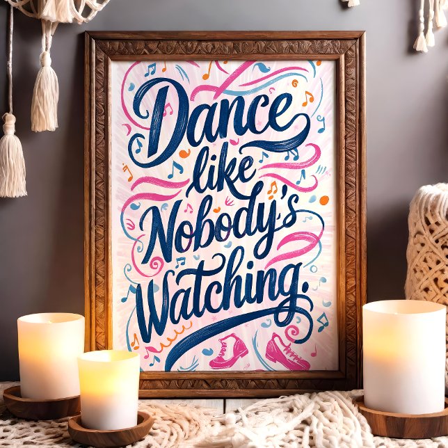 Dance Like Nobody’s Watching Colourful Music Art Poster (Creator Uploaded)