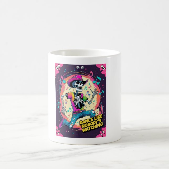 Dance Like Nobody’s Watching – Wild Skeleton Groov Coffee Mug (Center)