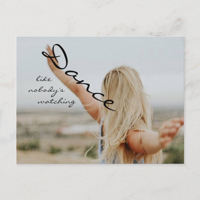 Dance like nobody's watching postcard (Front)