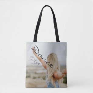 Dance like nobody's watching tote bag
