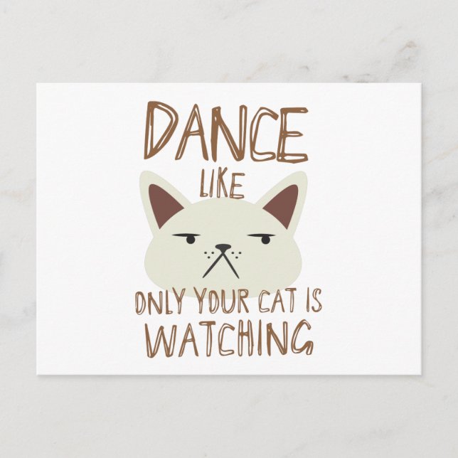 Dance like only your cat is watching postcard (Front)